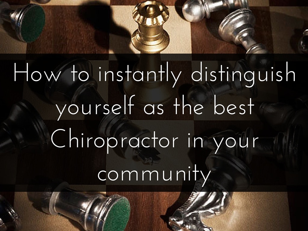 distinguish yourself as the best chiropractor