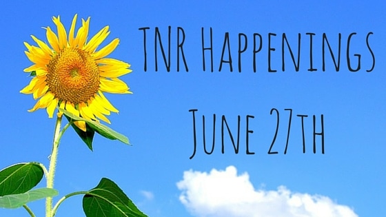 TNR HappeningsJune 27th