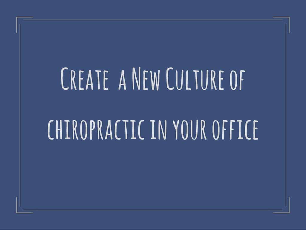 new culture of chiropractic