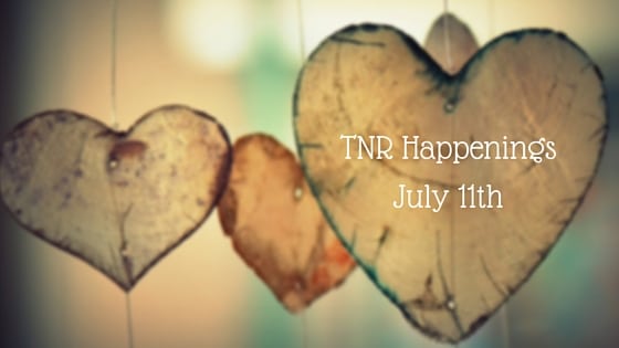 TNR HappeningsJuly 11th