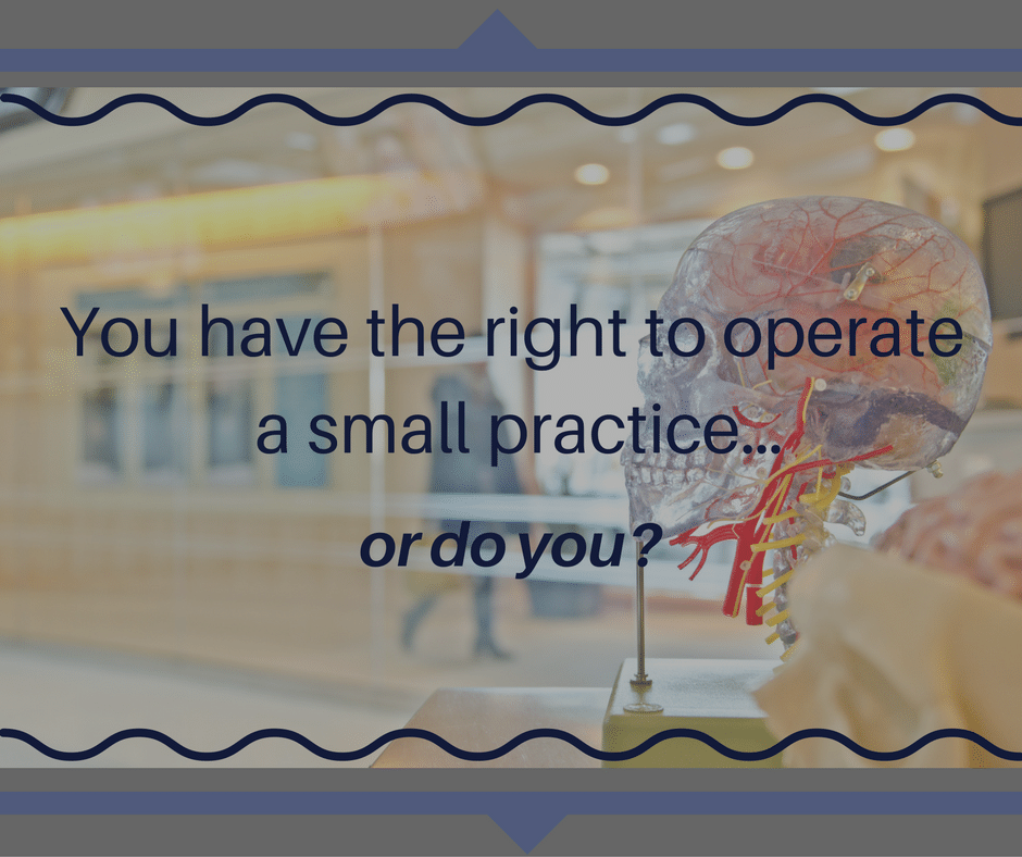 right to operate a small practice