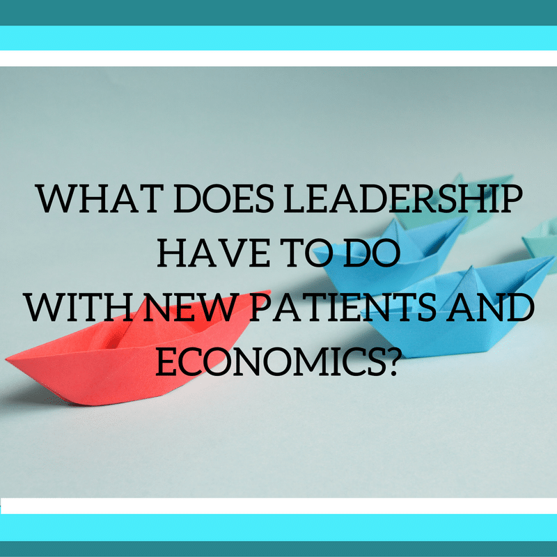 leadership new patients economics