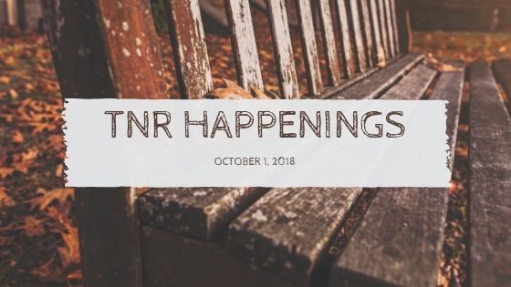 TNR Happenings Oct 1 TNR Happenings Oct 1