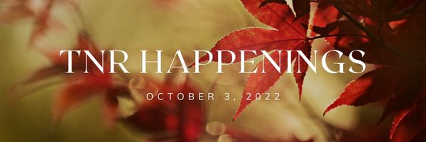 TNR Happenings 10.3 TNR Happenings 10.3