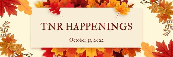 tnr happenings 10.31 tnr happenings 10.31
