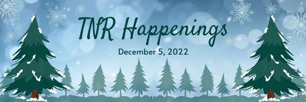 TNR Happenings 12.5 TNR Happenings 12.5