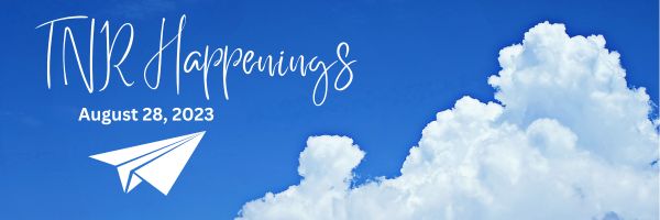 TNR Happenings 8.28