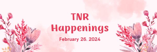TNR Happenings 2.26.24