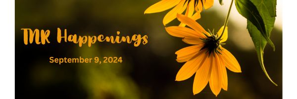 TNR Happenings 9.9.24 TNR Happenings 9.9.24